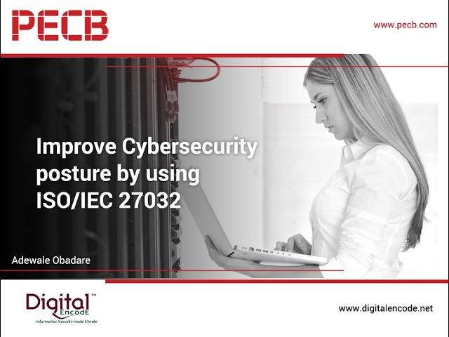 Improve Cybersecurity posture by using ISO/IEC 27032