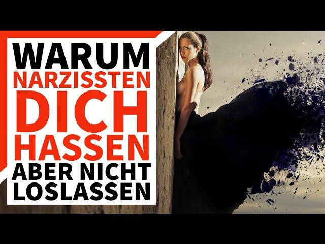 Warum Narzissten dich hassen aber nicht loslassen können | Narzissmus Wissen