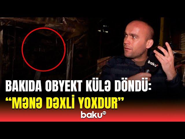 Nəvəm üçün gəlmişdim, amma... | Nəsimidə dəhşətli yanğın baş verən ərazidən reportaj