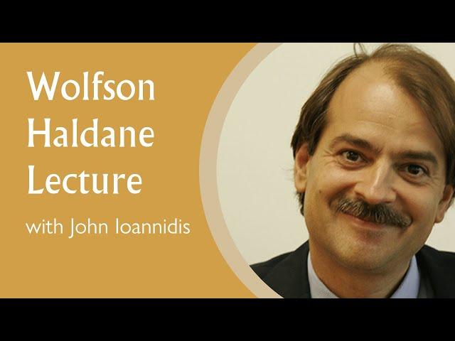 Wolfson Haldane Lecture with John Ioannidis, 6 May 2021