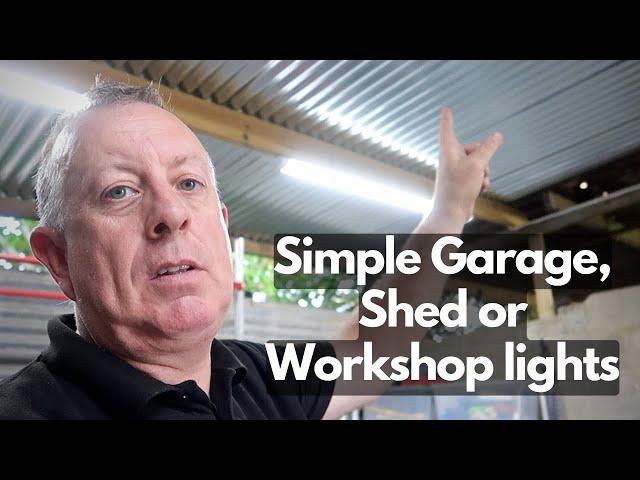 Simple Workshop, Shed or Garage Lights