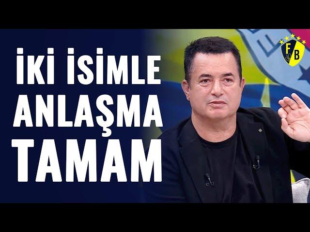 Fenerbahçe'de İç Transferde İki İsim Tamam! Acun Ilıcalı O İsimleri Böyle Açıkladı