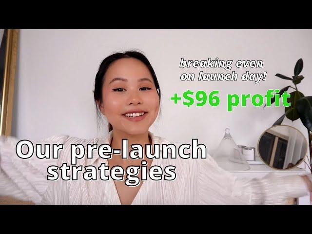 HOW WE BROKE EVEN ON LAUNCH DAY || pre-launch strategies for a small business