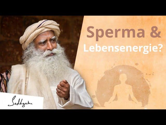 Der Zusammenhang zwischen Spermien und Lebensenergie | Sadhguru