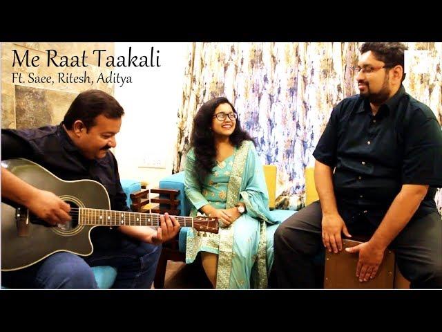 Me Raat Taakali | Marathi Unplugged | Saee Tembhekar | Ritesh Ohol | Aditya Athalye