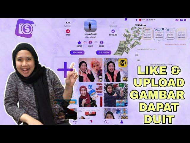 DUIT PERCUMA DENGAN LIKE & UPLOAD GAMBAR - APLIKASI MACAM INSTAGRAM LEGIT MEMBAYAR #aplikasibuatduit