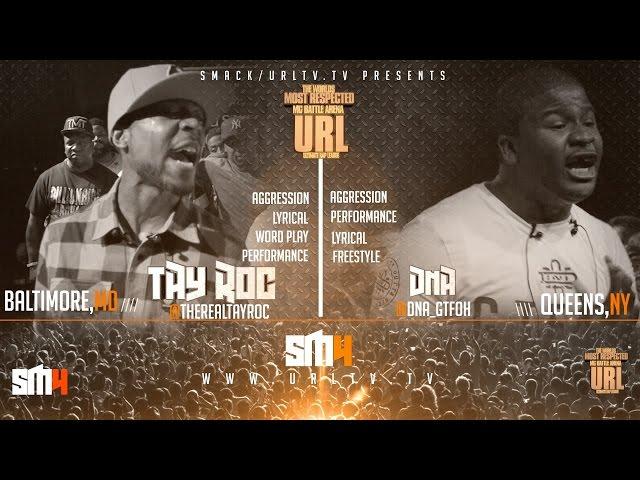 TAY ROC VS DNA SMACK/ URL | URLTV