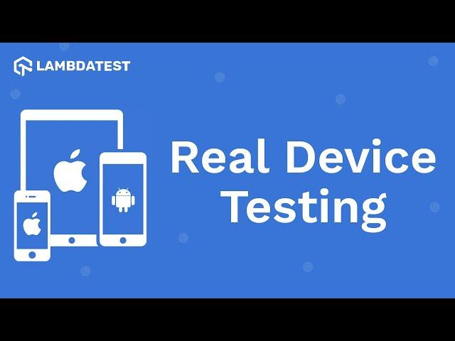 How To Perform Real-Time Testing On Real Devices| Manual Testing | LambdaTest