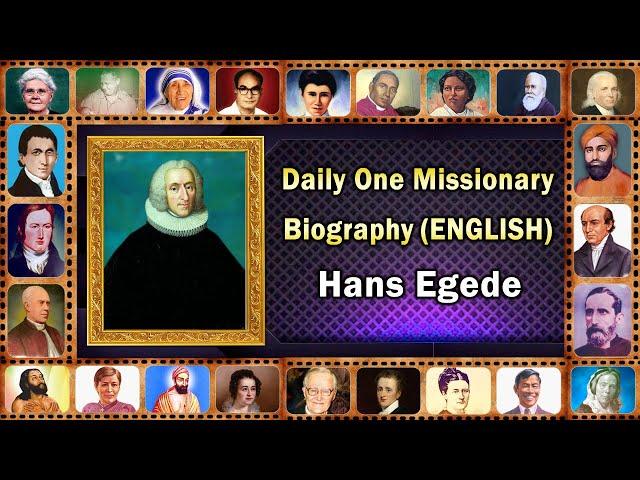 Hans Egede  (ENGLISH) Daily One Missionary Biography