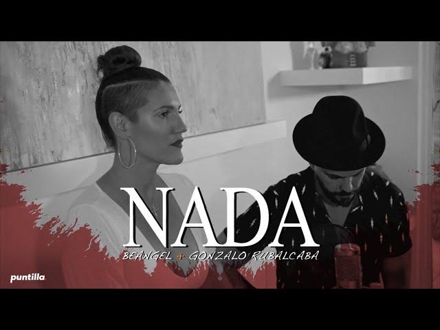 Beangel, Gonzalo Rubalcaba - Nada (Video Oficial)