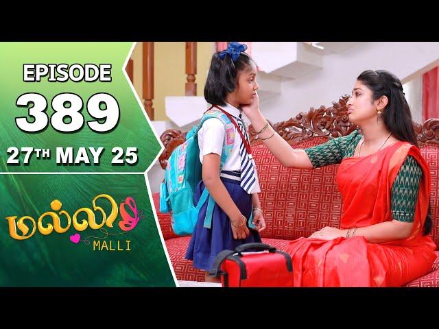 Malli Serial | Episode 389 | 27th May 2025 | Nikitha | Vijay | Saregama Dice TV Shows Tamil