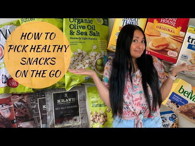 How to Pick Healthy Snacks on the Go