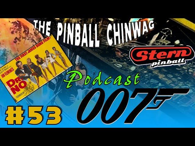 UK Chinwag Pinball Podcast #53 | Stern's James Bond release | Not a 'looker' but I love the layout