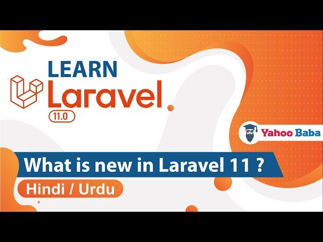 Laravel 11 New Features Tutorial in Hindi / Urdu