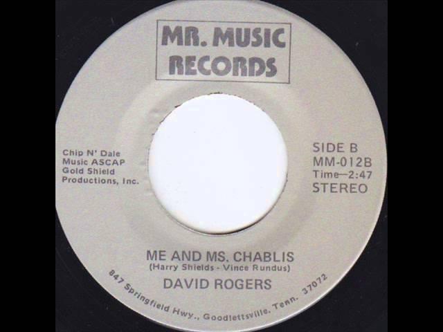 David Rogers "Me And Ms. Chablis"