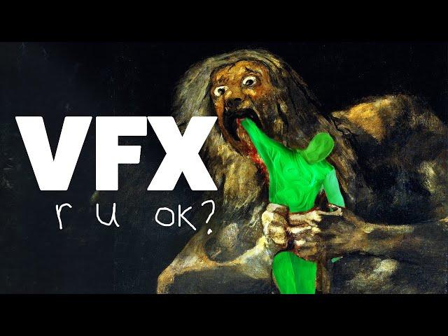 VFX r u ok? Why It Feels Like the End of VFX