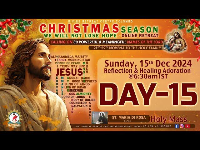 (LIVE) DAY - 15, Christmas Retreat - Calling on 30 names of the Lord | Sunday | 15 Dec 2024 | DRCC