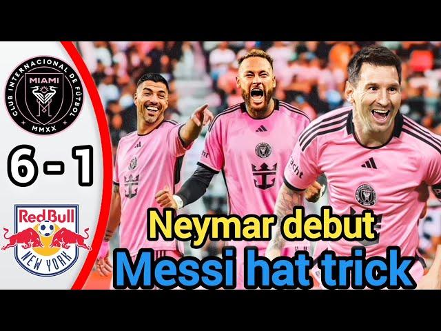 Messi hat trick & Neymar debut  Inter Miami vs Red Bulls 6/1 Highlights #Messi