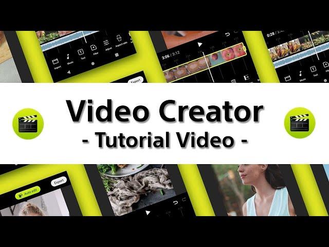 Xperia | Video Creator | Tutorial video – quick & easy video creation​