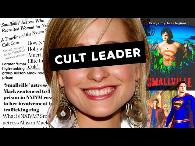 Smallville Hero to Cult Leading Villian | The Cult of Allison Mack & NXIVM