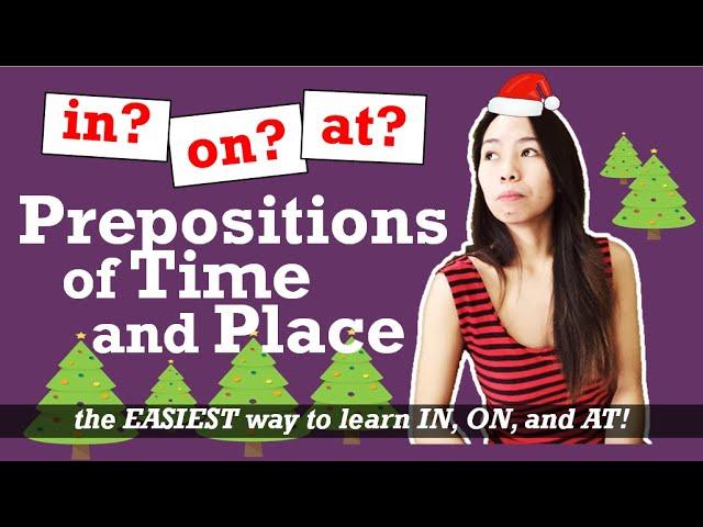 IN, ON, AT the Easiest Way! || Prepositions of Time and Place || English Grammar (Christmas Special)