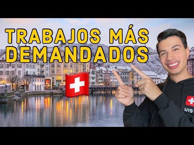 Los trabajos más demandados en Suiza ‍️‍️‍