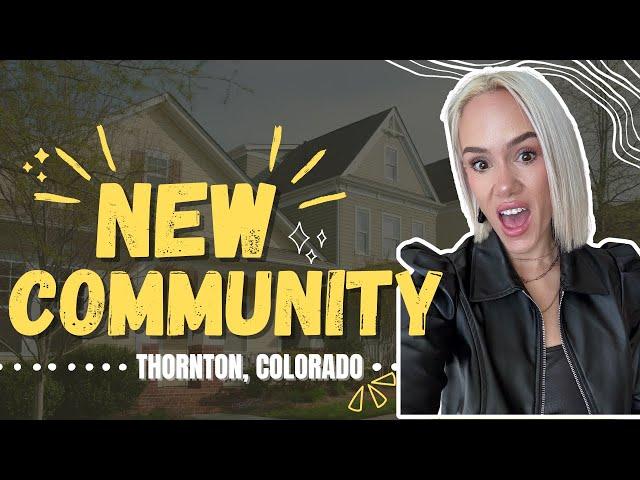 Living in Thornton, Colorado: New Build Homes for Sale