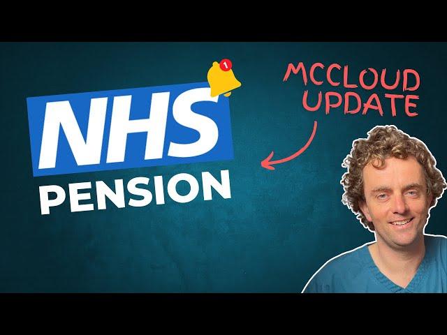 CRITICAL NHS PENSION MCCLOUD UPDATE