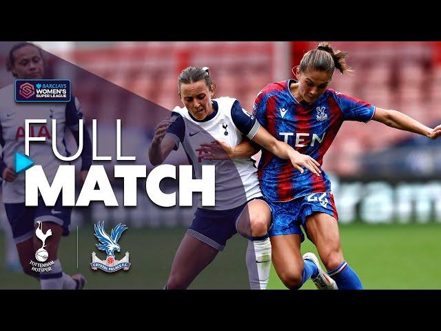 Full Match: Tottenham Hotspur v Crystal Palace | Barclays WSL 2024-25