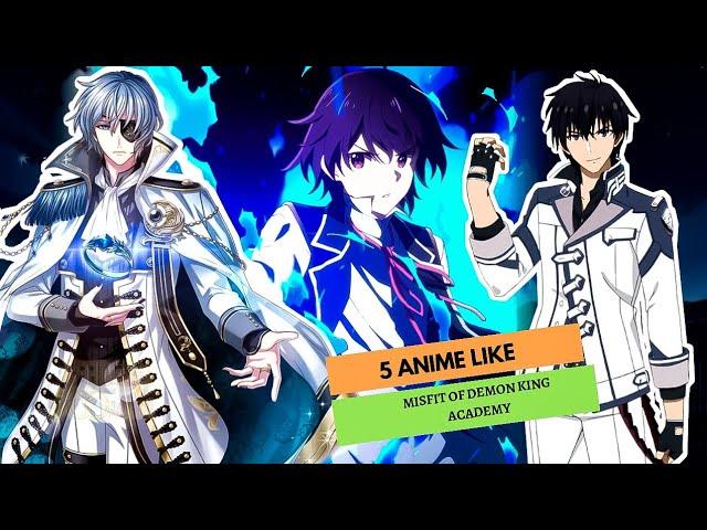 Top 5 Anime Just Like Misfit of Demon King Academy