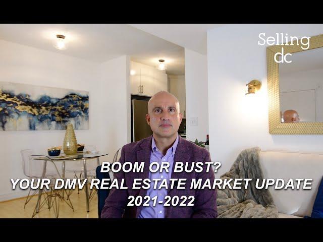 Boom or Bust? Your DMV Real Estate Market Forecast, 2021-2022, Selling DC, Season 4, Episode 65