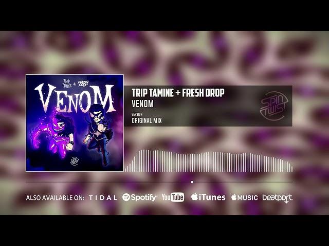 Trip-Tamine, Fresh Drop - Venom (Official Audio)