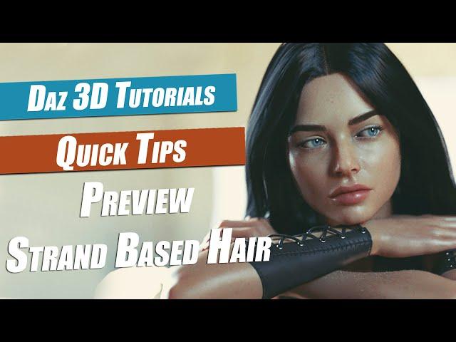 Daz 3D Tutorial : How To Preview Strand Based Hair