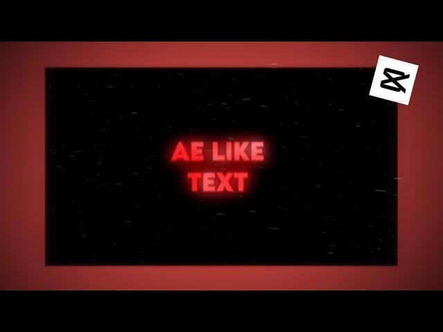 [ » ·  ᴀᴇ ʟɪᴋᴇ ᴛᴇxᴛ «  ∙] How to make AE like text in CapCut And VS for free! || Capcut Tutorial