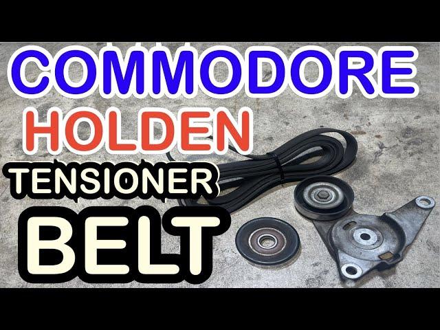 HOW TO REPLACED BELT and TENSIONER  HOLDEN COMMODORE