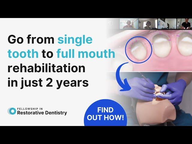 Fellowship In Restorative Dentistry - Virtual Dental Residency