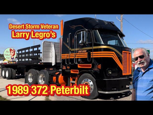 Desert Storm Veteran Larry Legro's 1989 Peterbilt 372 Truck Tour