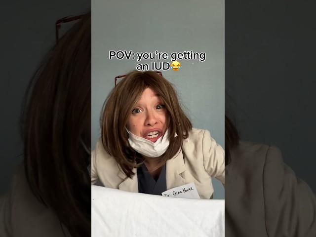 POV: you’re getting an IUD