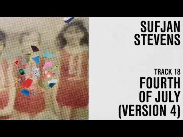 Sufjan Stevens - "Fourth of July (Version 4)" (Official Lyric Video)