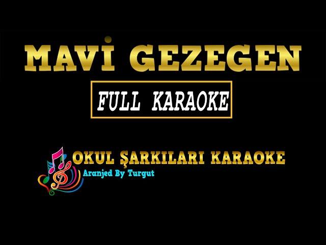 Mavi Gezegen (Aranjed By Turgut) FULL KARAOKE