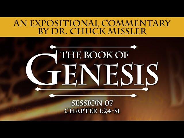 The Book of Genesis - Session 7 of 24 - A Remastered Commentary by Chuck Missler