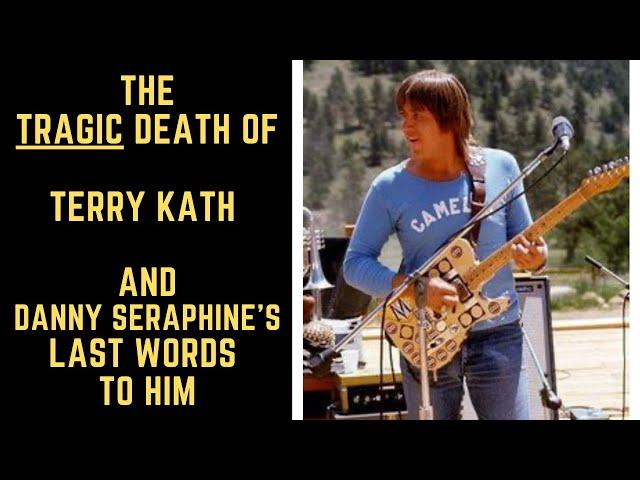 The Tragic Death of Terry Kath & Danny Seraphine's Last Words to Him