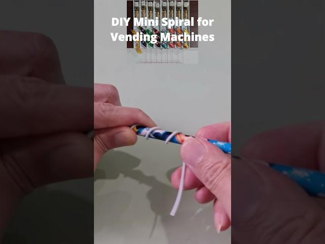 How to Make a Mini Spiral for Vending Machines