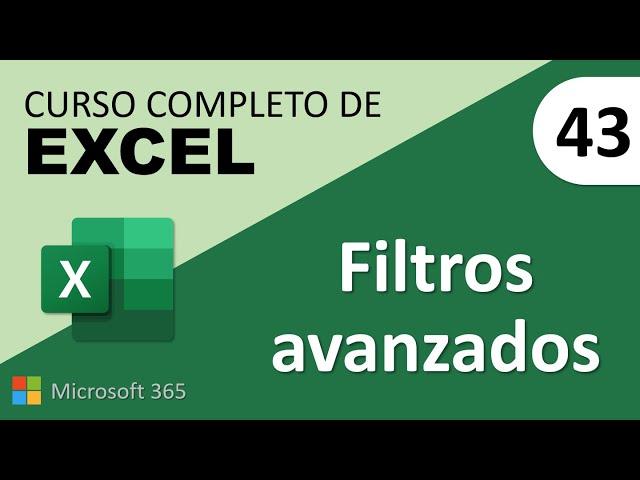 43. Curso Excel. Filtros avanzados.