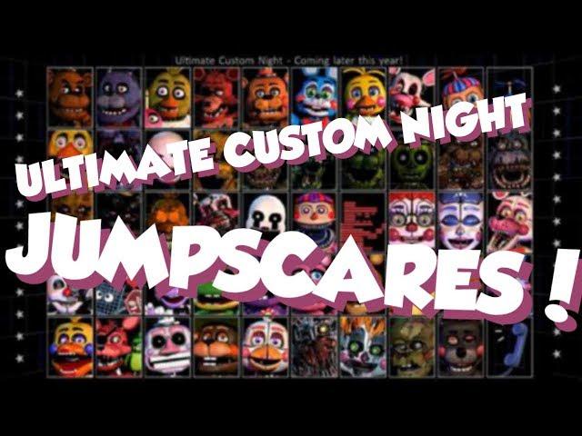 ALL JUMPSCARES + VOICES IN ULTIMATE CUSTOM NIGHT!! // FNaF Ultimate Custom Night