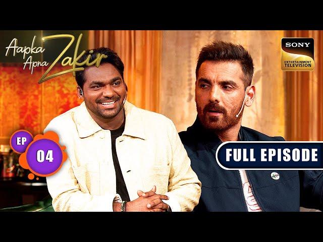 Aapka Apna Zakir | Fun, Laughter And Frolic With The Cast Of Vedaa | Ep 4 |Full Episode| 18 Aug 2024