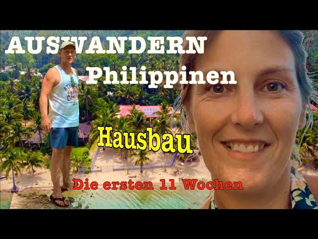 Auswandern U40 * Philippinen  Hausbau unter Palmen * Neustart in Asien * Goodbye Deutschland V1