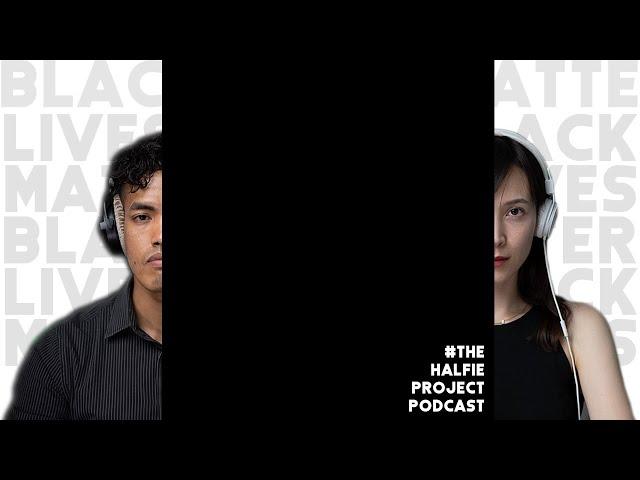 Should Mixed People Care About Black Lives Matter - The Halfie Project Podcast