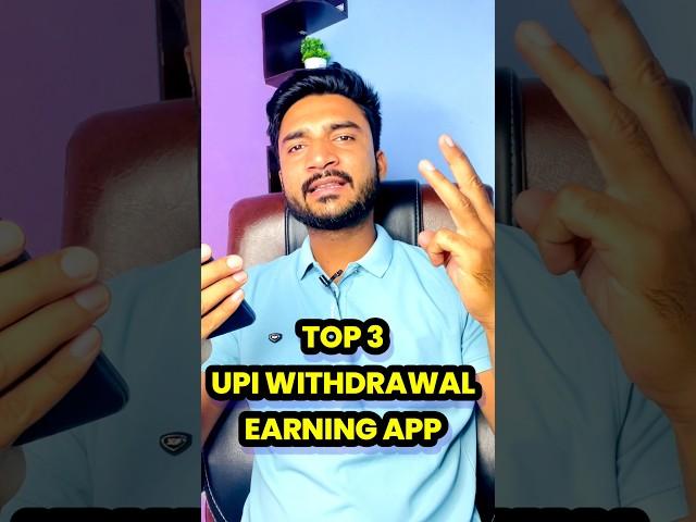 Top 3 Upi Withdrawal Earning App | Upi Withdrawal Earning App | Best Upi Earning App | Earning App