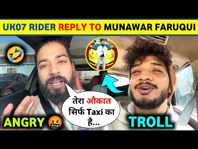 UK07 Rider Direct REPLY to Munawar Faruqui | UK07 Rider Troll Munawar Faruqui | Anurag vs Munawar